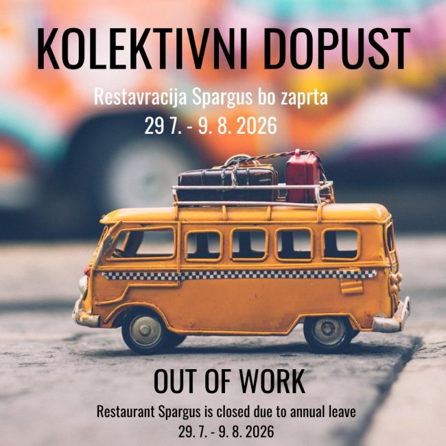 Poletni kolektivni dopust Restavracije Spargus od 29. julija do 9. avgusta 2026