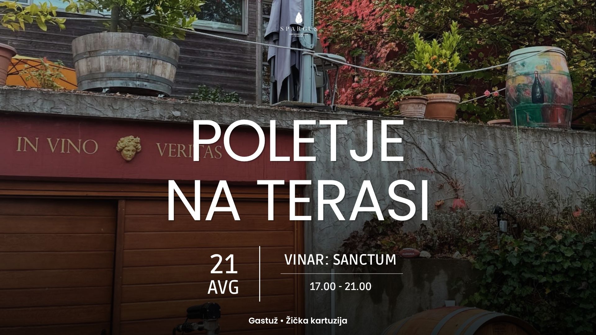 Poletje na terasi z vinsko hišo Sanctum na terasi Gastuža v Žički kartuziji.