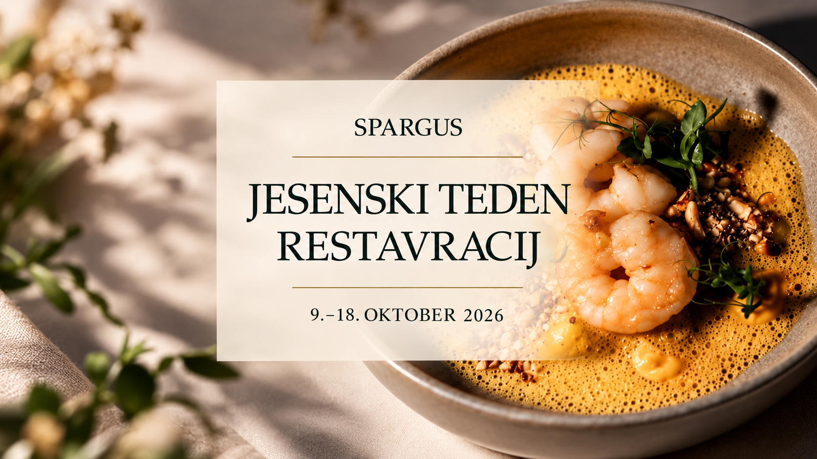 Jed ob napisu »Jesenski Teden restavracij v Spargusu, 9.–18. oktober 2026«